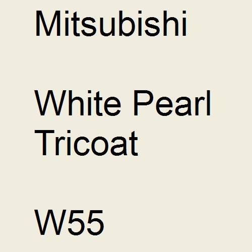 Mitsubishi, White Pearl Tricoat, W55.